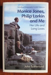 Monica Jones, Philip Larkin and Me: Her Life and Long Loves
