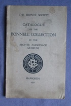 Catalogue of the Bonnell Collection in the Brontë Parsonage Museum.
