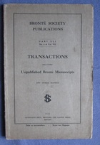 Brontë Society Transactions Part XLI No. 6 of Vol. VII 1931 -  Including Unpublished Brontë Manuscripts and other matter
