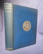 The Principal Voyages, Traffiques and Discoveries of the English Nation by Richard Hakluyt 1552-1616
