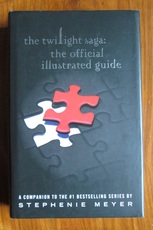 The Twilight Saga: The Official Illustrated Guide
