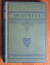 Three Tours: The Tour in Search of the Picturesque by the Rev Dr Syntax with The Tour in Search of Consolation and the Tour in Search of a Wife
