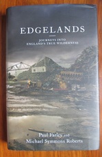 Edgelands: Journeys into England's True Wilderness
