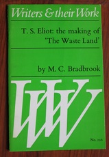 T. S. Eliot: The Making of 'The Waste Land'
