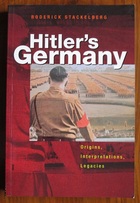 Hitler's Germany: Origins, Interpretations, Legacies
