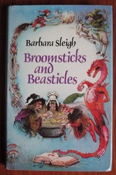 Broomsticks and Beasticles: Stories and Verse About Witches and Strange Creatures
