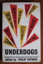 Underdogs: Eighteen Victims of Society
