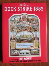 The Great Dock Strike 1889: The Story of the Labour Movement's First Great Victory
