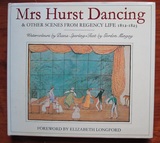 Mrs Hurst Dancing and Other Scenes From Regency Life 1812-1823
