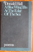 A Blue Wing Tilts at the Edge of the Sea: Selected Poems 1964-1974
