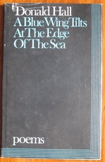 A Blue Wing Tilts at the Edge of the Sea: Selected Poems 1964-1974
