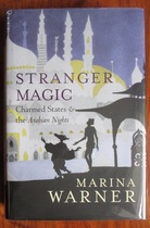 Stranger Magic: Charmed States and the Arabian Nights
