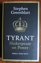 Tyrant: Shakespeare On Power
