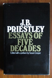 J. B. Priestley: Essays of Five Decades
