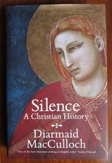 Silence: A Christian History
