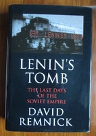 Lenin's Tomb: The Last Days of the Soviet Empire
